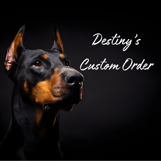 Destiny's Custom Order